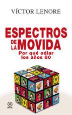 ESPECTROS DE LA MOVIDA | 9788446046189 | VÍCTOR, LENORE