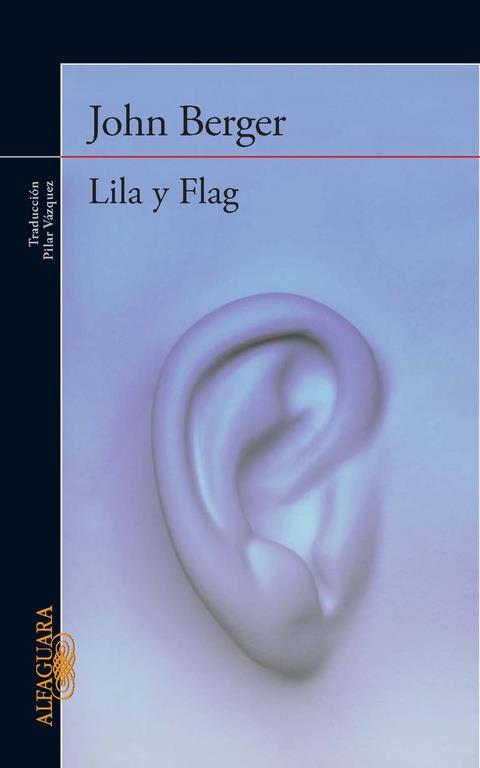 LILA Y FLAG (DE SUS FATIGAS 3) | 9788420426525 | BERGER,JOHN