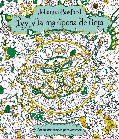 IVY Y LA MARIPOSA DE TINTA | 9788416972159 | BASFORD, JOHANNA