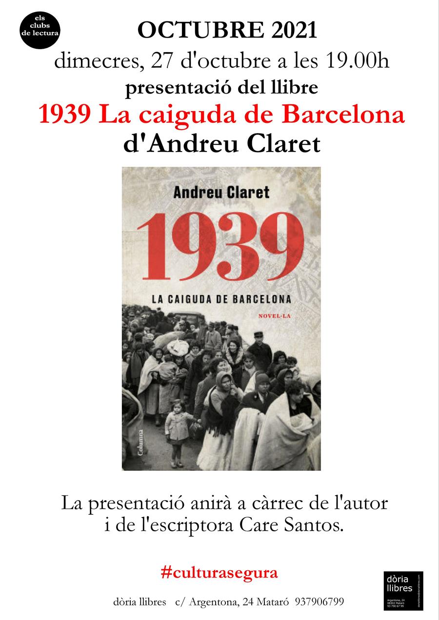 1939 LA CAIGUDA DE BARCELONA - 