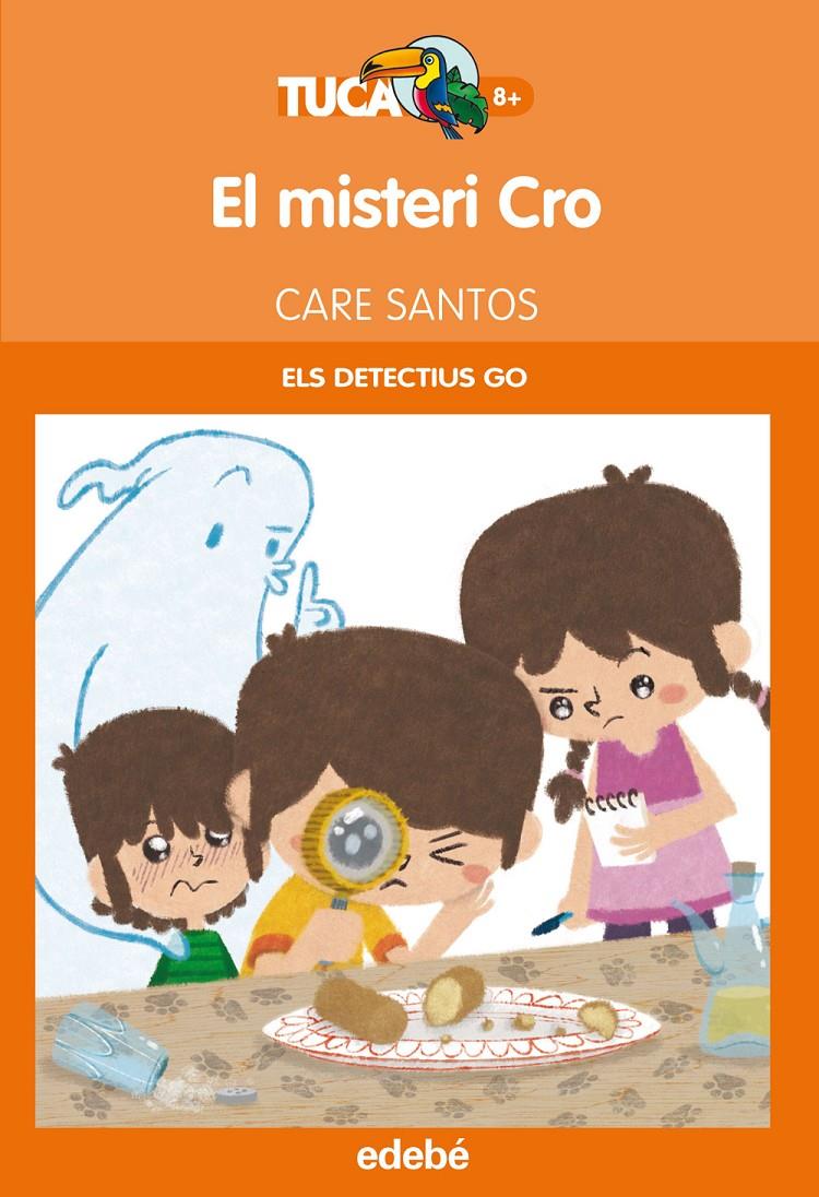 EL MISTERI CRO (ELS DETECTIUS GO) | 9788468312682 | SANTOS TORRES, CARE