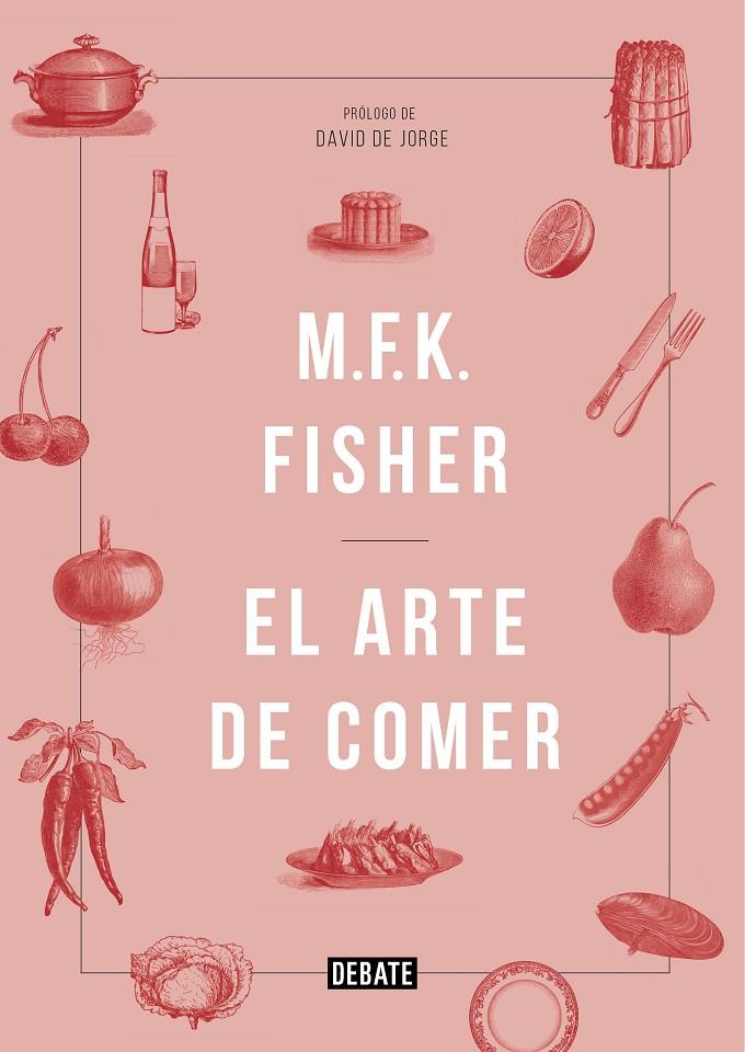 EL ARTE DE COMER | 9788419951113 | FISHER, MFK