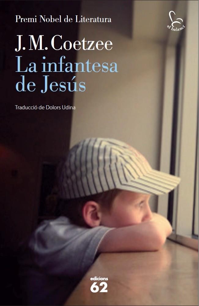 LA INFANTESA DE JESÚS | 9788429769852 | J. M. COETZEE