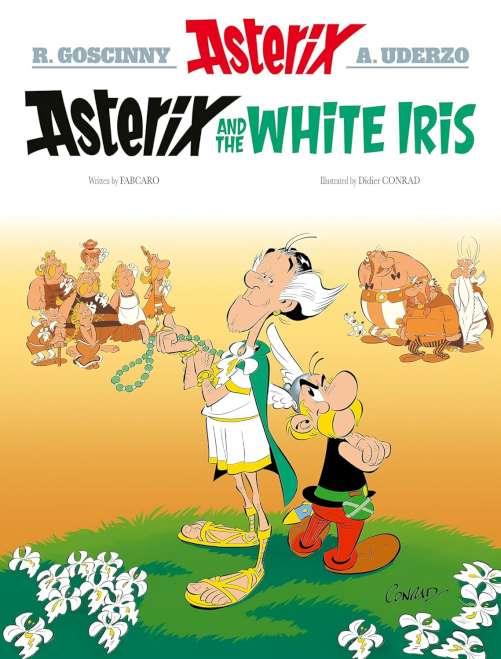 ASTERIX AND THE WHITE IRIS | 9781408730218