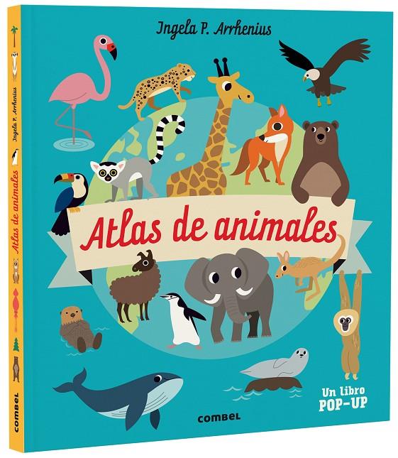 ATLAS DE ANIMALES | 9788491019275 | ARRHENIUS, INGELA P.