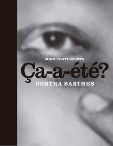 CA-A-ÉTE?: CONTRA BARTHES | 9788412257366 | FONTCUBERTA, JOAN