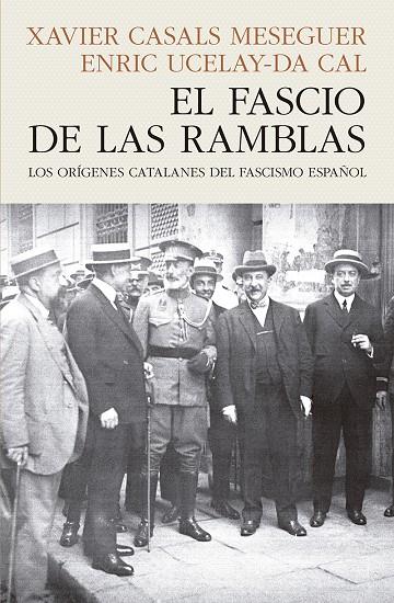 EL FASCIO DE LAS RAMBLAS | 9788412595468 | CASALS MESEGUER, XAVIER/UCELAY-DA CAL, ENRIC