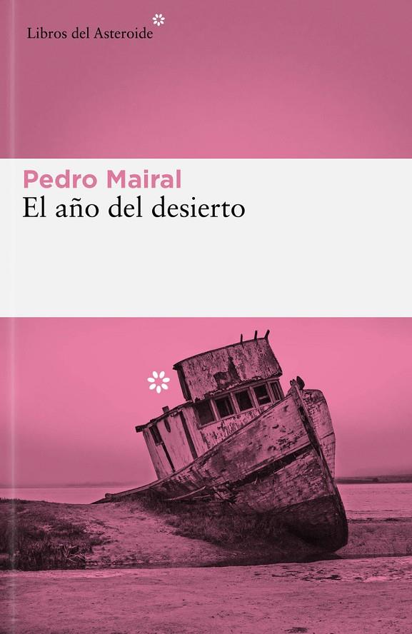 EL AÑO DEL DESIERTO | 9788419089427 | MAIRAL, PEDRO