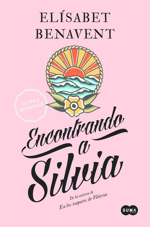 ENCONTRANDO A SILVIA (SAGA SILVIA 2) | 9788483656785 | BENAVENT, ELÍSABET