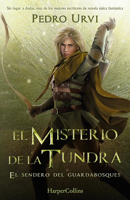 EL MISTERIO DE LA TUNDRA: (EL SENDERO DEL GUARDABOSQUES, LIBRO 3) | 9788418774638 | URVI, PEDRO
