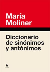 DICCIONARIO DE SINONIMOS Y ANTONIM.N.ED | 9788424936365 | MOLINER RUIZ, MARIA