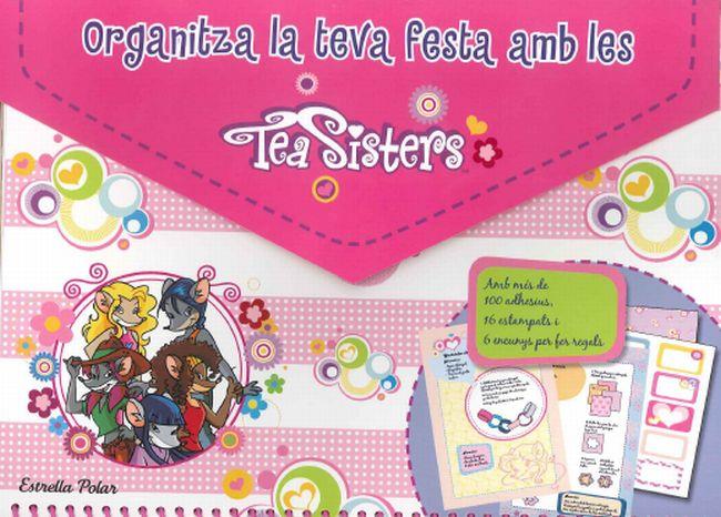 ORGANITZA LA TEVA FESTA AMB LES TEA SISTERS | 9788415790471 | TEA STILTON