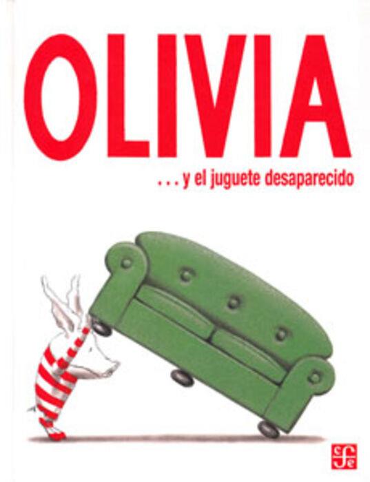 OLIVIA Y EL JUGUETE DESAPARECIDO | 9789681671822