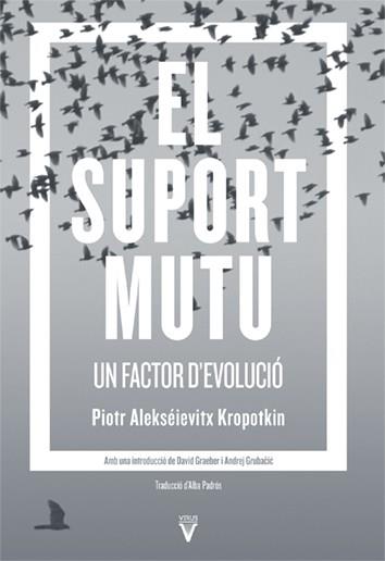 SUPORT MUTU, EL | 9788417870072 | KROPOTKIN, PIOTR ALEKSÉYEVICH