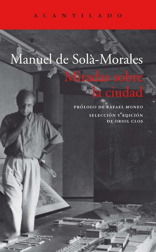 MIRADAS SOBRE LA CIUDAD | 9788418370182 | DE SOLÀ-MORALES I RUBIÓ, MANUEL