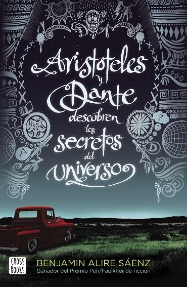 ARISTÓTELES Y DANTE DESCUBREN LOS SECRETOS DEL UNIVERSO | 9788408209829 | ALIRE SAENZ, BENJAMIN