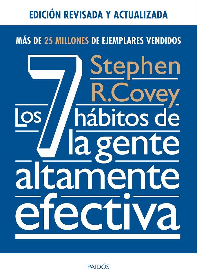 LOS 7 HÁBITOS DE LA GENTE ALTAMENTE EFECTIVA. ED. REVISADA Y ACTUALIZADA | 9788449331152 | COVEY, STEPHEN R.