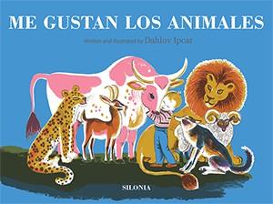 ME GUSTAN LOS ANIMALES | 9788494313431 | IPCAR, DAHLOV