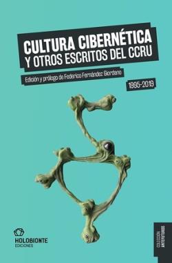 CULTURA CIBERNÉTICA Y OTROS ESCRITOS DEL CCRU | 9788412572698 | VARIOS AUTORES