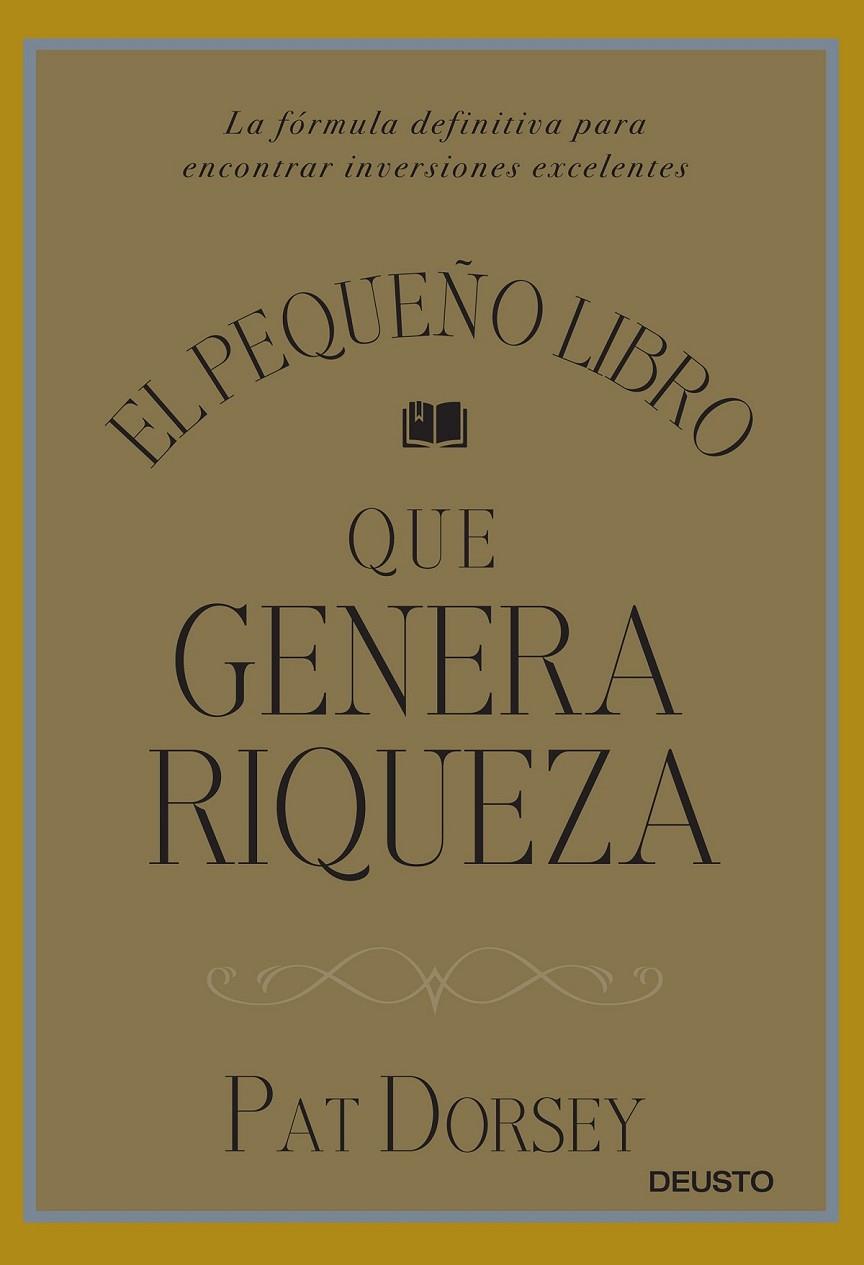 EL PEQUEÑO LIBRO QUE GENERA RIQUEZA | 9788423424887 | PAT DORSEY