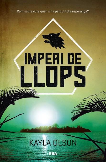 IMPERI DE LLOPS | 9788427212503 | OLSON , KAYLA