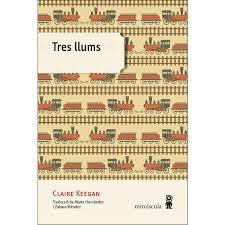 TRES LLUMS | 9788494534874 | KEEGAN, CLAIRE