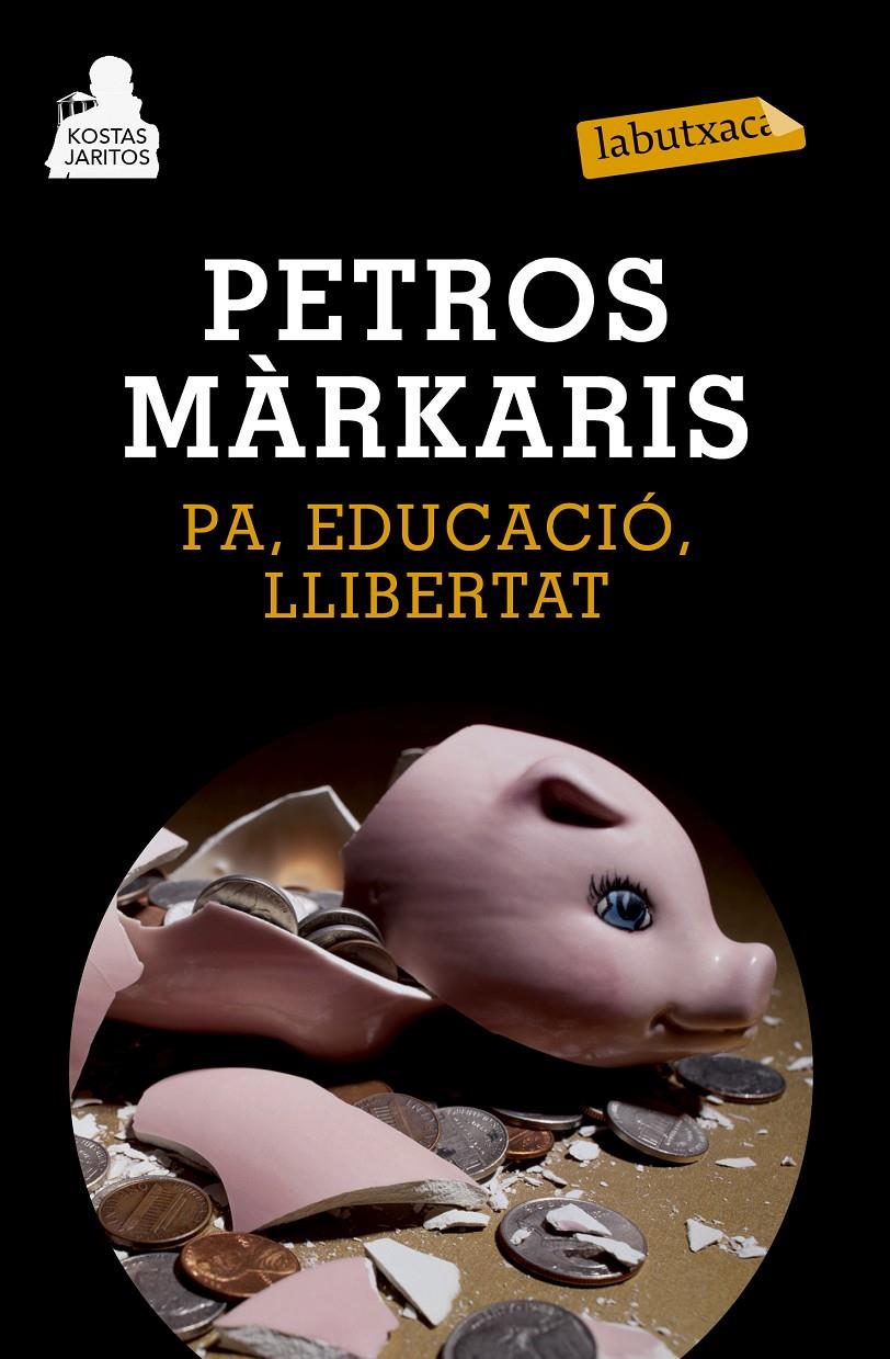 PA, EDUCACIÓ, LLIBERTAT | 9788483839478 | PETROS MÁRKARIS