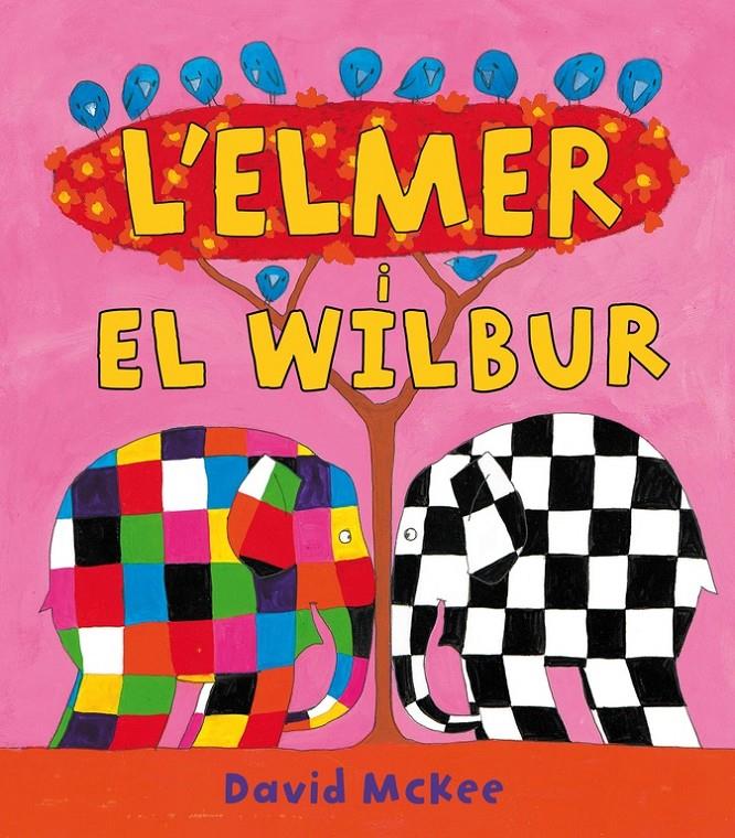 L'ELMER I EN WILBUR (L'ELMER. PRIMERES LECTURES) | 9788448823313 | MCKEE, DAVID