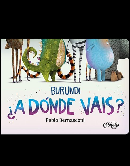 BURUNDI: ¿A DÓNDE VAIS? | 9789878150956 | BERNASCONI, PABLO