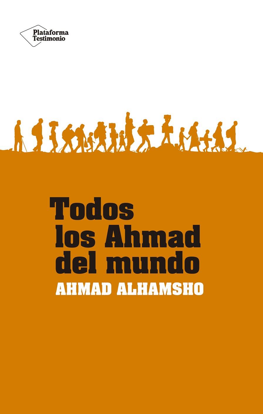 TODOS LOS AHMAD DEL MUNDO | 9788418582547 | ALHAMSHO, AHMAD