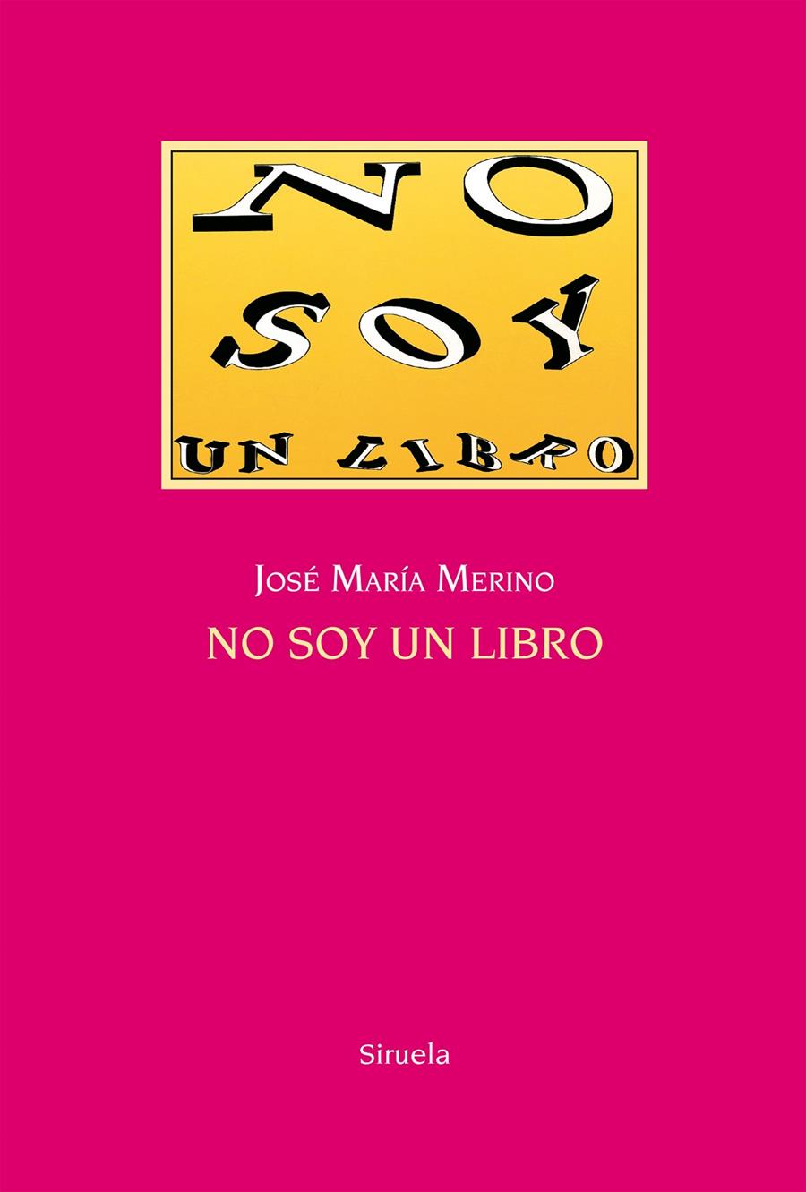 NO SOY UN LIBRO | 9788416396863 | MERINO, JOSÉ MARÍA