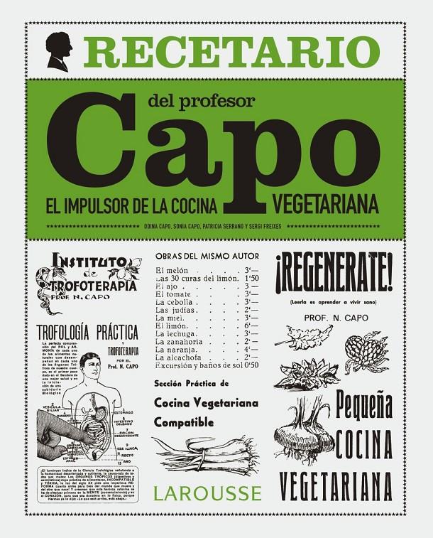 EL RECETARIO DEL PROFESOR CAPO. EL IMPULSOR DE LA COCINA VEGETARIANA | 9788416641055 | FREIXES, SERGI