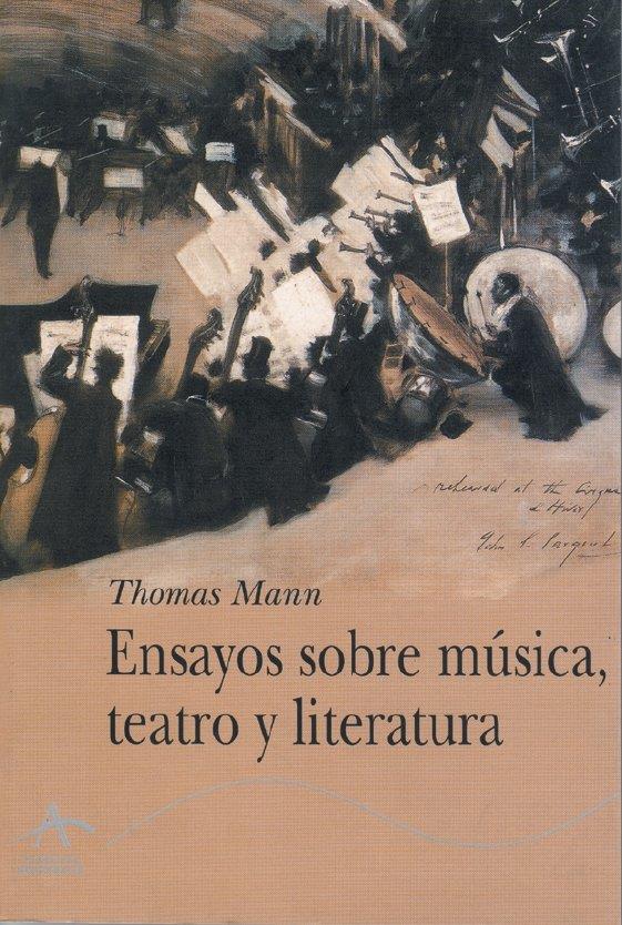 ENSAYOS SOBRE MÚSICA, TEATRO Y LITERATURA | 9788484281542 | MANN, THOMAS