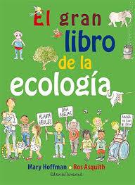 EL GRAN LIBRO DE LA ECOLOGÍA | 9788426141743 | HOFFMAN, MARY/ASQUITH, ROS