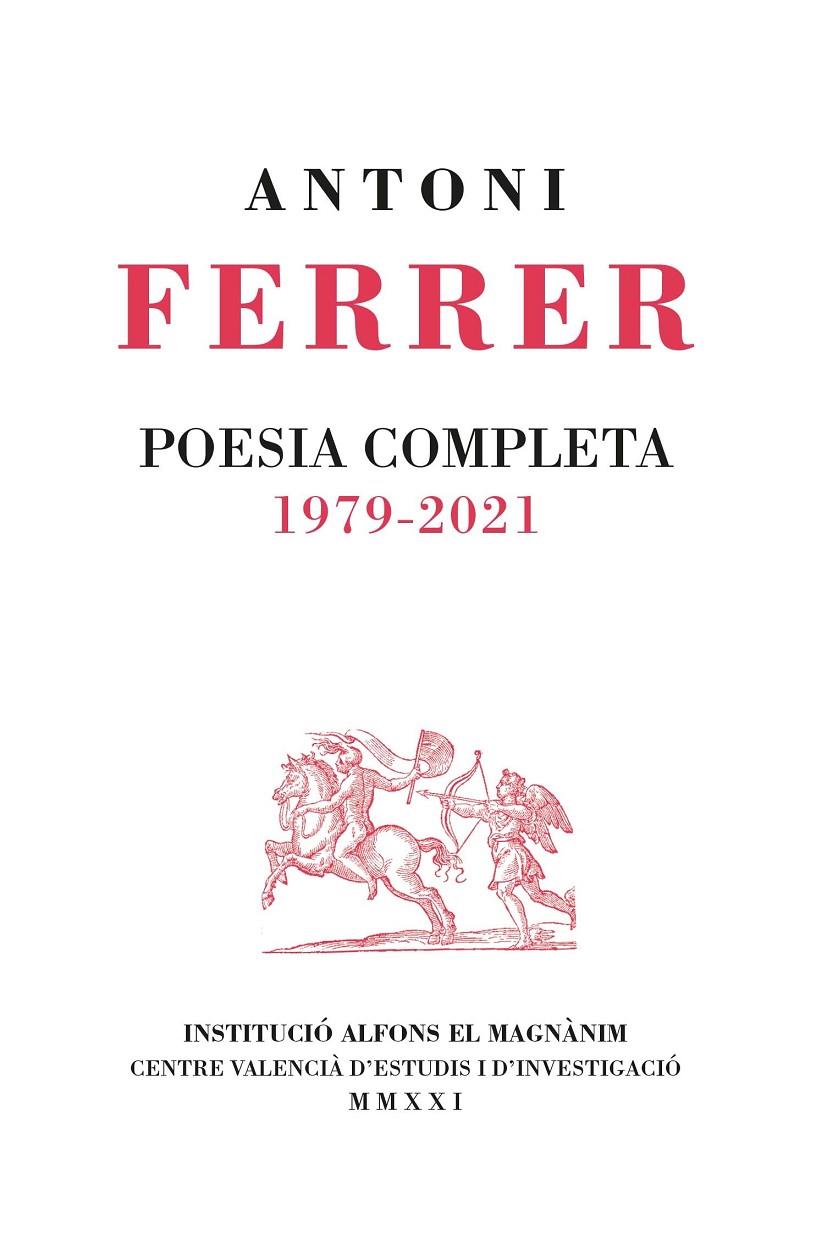 POESIA COMPLETA 1979-2021 | 9788478229093 | ANTONIO, FERRER