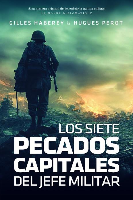 LOS SIETE PECADOS CAPITALES DEL JEFE MILITAR | 9788419154255 | HABEREY, GILLES/PEROT, HUGUES