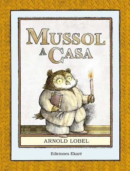 MUSSOL A CASA | 9788494573651 | ARNOLD LOBEL