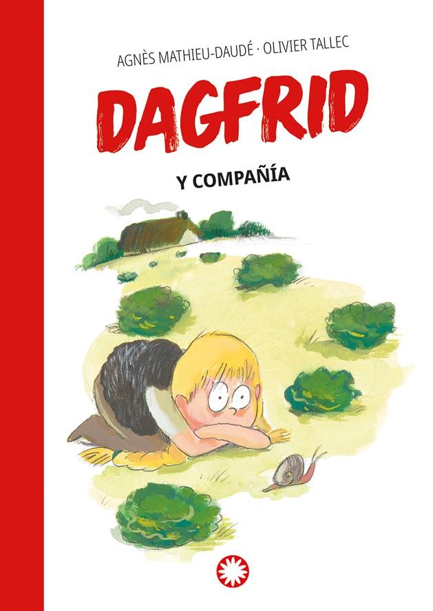 DAGFRID Y COMPAÑÍA | 9788419401687 | MATHIEU-DAUDÉ, AGNÈS