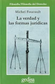 LA VERDAD Y LAS FORMAS JURÍDICAS | 9788474320909 | FOUCAULT, MICHEL
