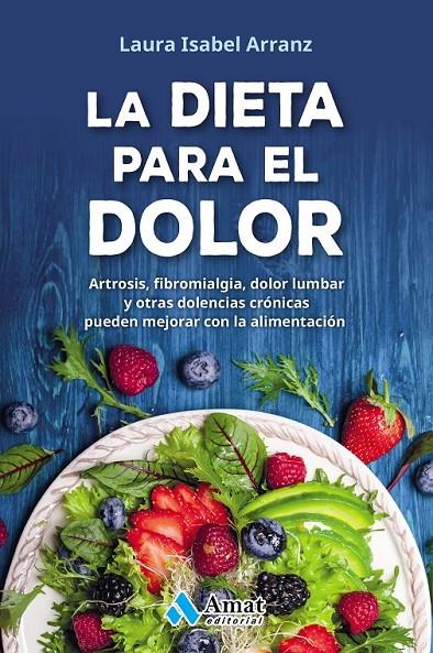 LA DIETA PARA EL DOLOR | 9788417208301 | ISABEL ARRANZ, LAURA