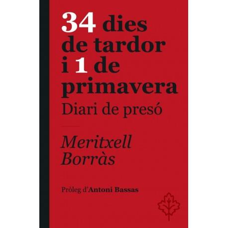 34 DIES DE TARDOR I 1 DE PRIMAVERA. DIARI DE PRESÓ | 9788415315568 | BORRÀS, MERITXELL