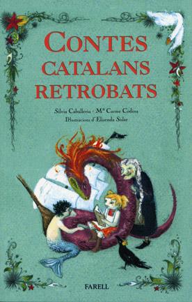 CONTES CATALANS RETROBATS | 9788495695888 | CABALLERIA, SÍLVIA/CODINA, M. CARME