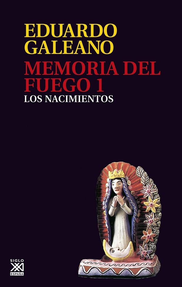 MEMORIA DEL FUEGO 1 LOS NACIMIENTOS | 9788432304408 | GALEANO, EDUARDO H.