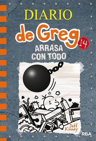 DIARIO DE GREG 14. ARRASA CON TODO | 9788427216747 | KINNEY JEFF