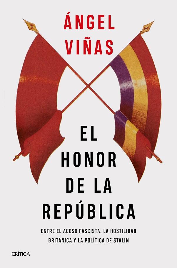 EL HONOR DE LA REPÚBLICA | 9788491993148 | VIÑAS, ÁNGEL
