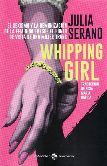 WHIPPING GIRL | 9788412128543 | SERANO, JULIA