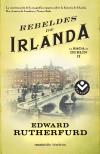 REBELDES DE IRLANDA | 9788415729952 | RUTHERFURD, EDWARD