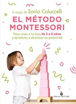 EL MÉTODO MONTESSORI | 9788418956256 | COLUCCELLI, SONIA