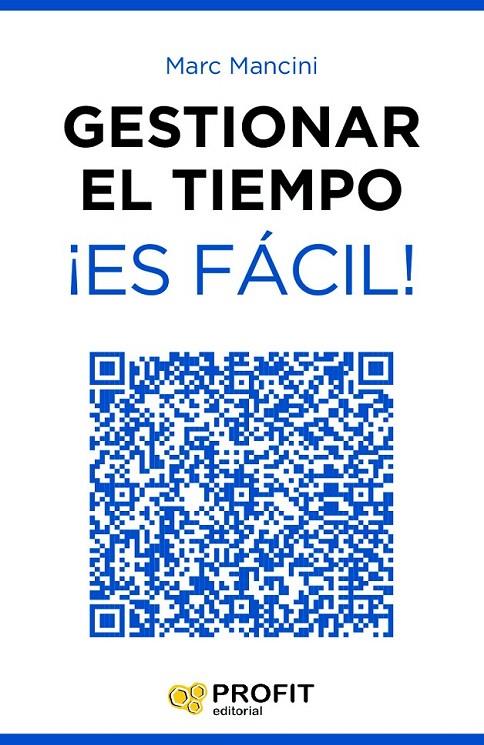 GESTIONAR EL TIEMPO ¡ES FÁCIL! | 9788416115358 | MANCINI, MARC