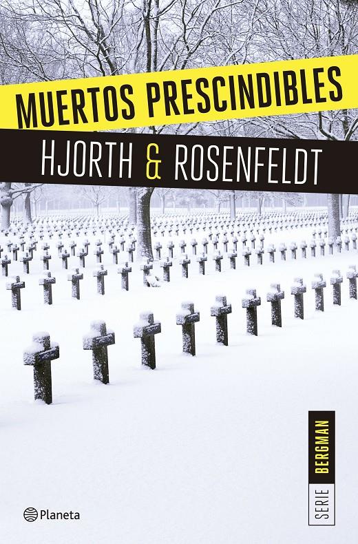MUERTOS PRESCINDIBLES (SERIE BERGMAN 3) | 9788408166009 | MICHAEL HJORTH/HANS ROSENFELDT